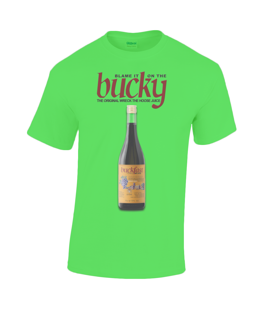 Buckfast: Blame it on the Bucky T-Shirt in choice of sizes