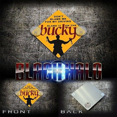BUCKFAST: BLAME IT ON THE BUCKY METAL CAR/WINDOW SIGN - Black Halo Design
- 1
