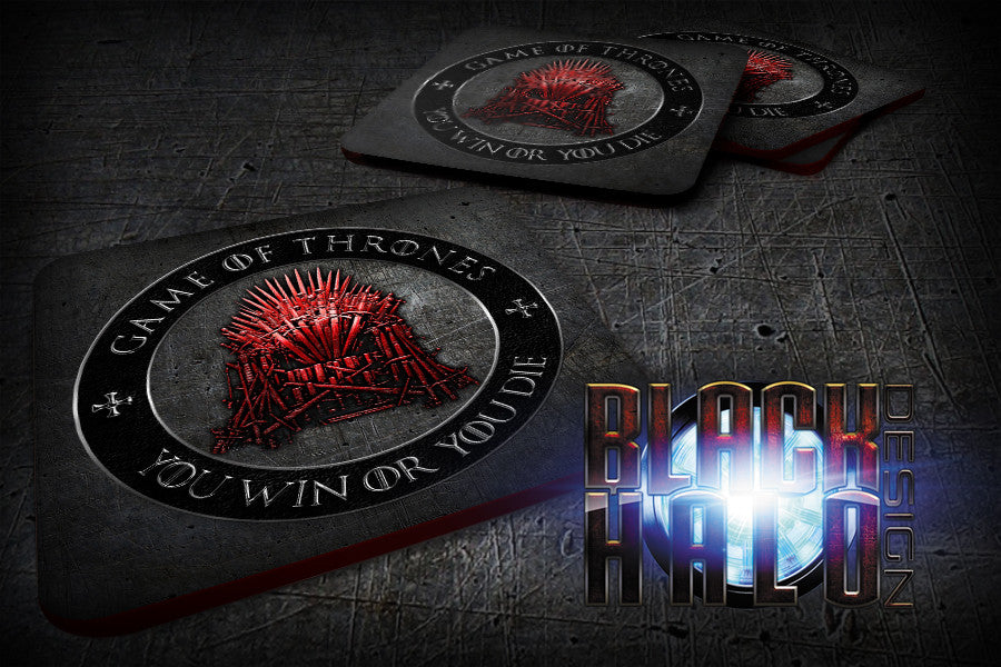 GAME OF THRONES: RED THRONE: YOU WIN OR YOU DIE SUBLIMATION COASTERS - Black Halo Design
- 2
