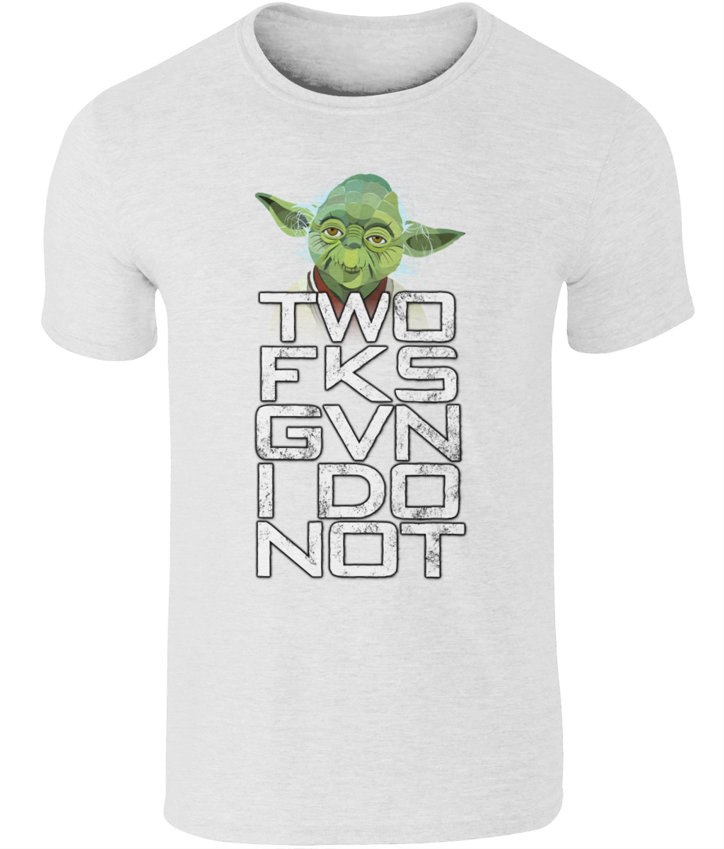 Yoda ZRO FKS GVN I DO T-Shirt