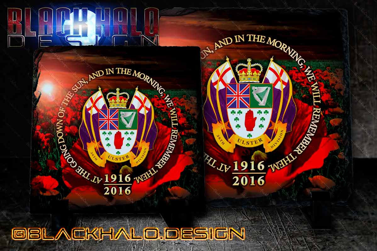 The 36th Ulster Division: Somme 100th Anniversary Natural Rock Slate with Stands Lest we Forget - Black Halo Design
- 2