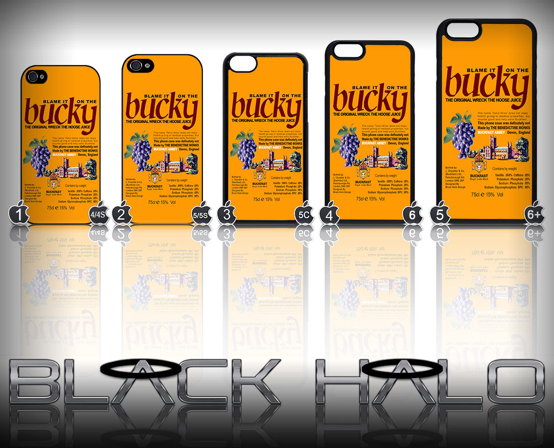 BUCKFAST: BLAME IT ON THE BUCKY TONIC WINE ★ CASE/COVER FOR APPLE IPHONE 4,4S,5,5S,5C,6 & 6 PLUS - Black Halo Design