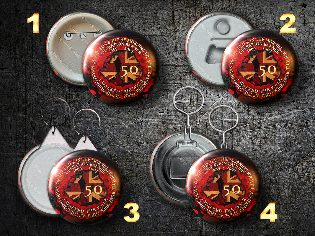 Op-Banner: I walked the Walk Large 58mm Metal Pin Badge, Bottle Opener Magnet or Keyring