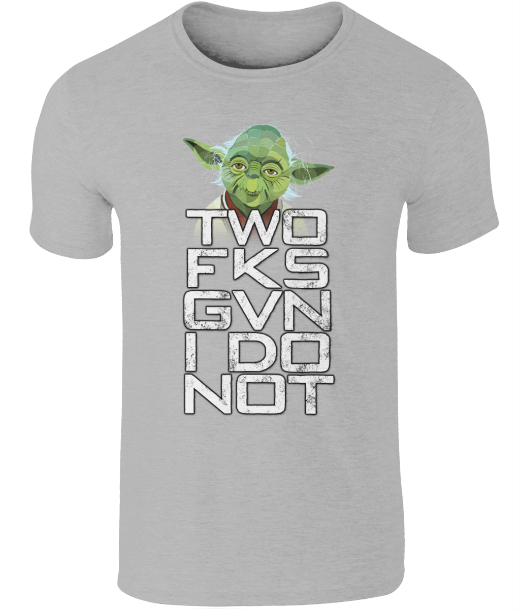 Yoda ZRO FKS GVN I DO T-Shirt