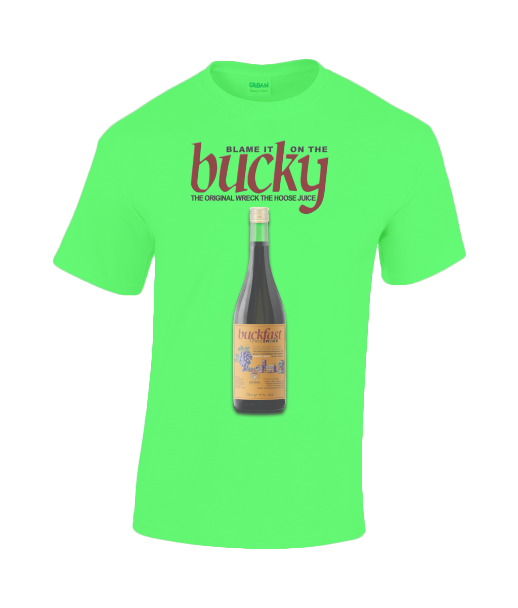 Buckfast: Blame it on the Bucky T-Shirt in choice of sizes